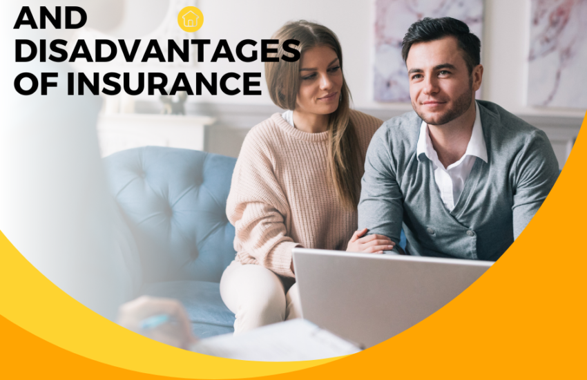Advantages And Disadvantages of Insurance