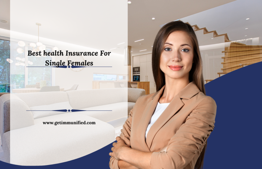 Best health Insurance For Single Females