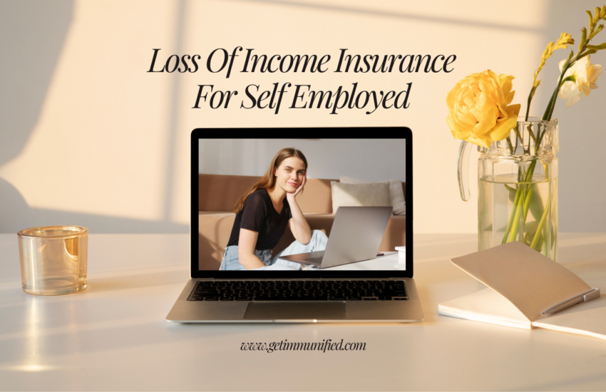 Loss Of Income Insurance For Self Employed