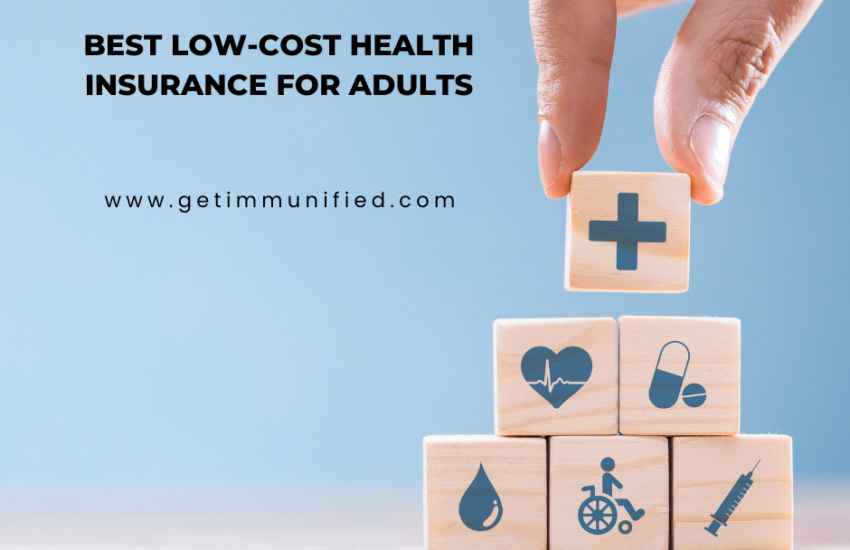 Best Low-Cost Health Insurance for Adults